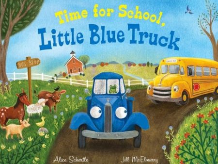 Time for School, Little Blue Truck Big Book: A Back to School Book for Kids Cheap