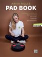 Anika Nilles  Pad Book: Fundamental Workouts: Subdivision Studies, Mixed Meters, Polyrhythms, Hand Independence For Cheap