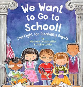 We Want to Go to School!: The Fight for Disability Rights Online Sale