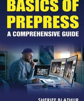 Basics of Prepress: A Comprehensive Guide For Cheap