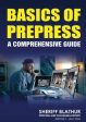 Basics of Prepress: A Comprehensive Guide For Cheap