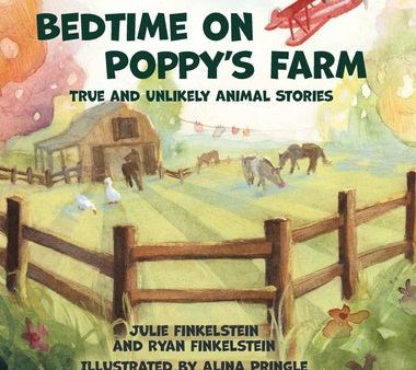 Bedtime on Poppy s Farm: True and Unlikely Animal Stories For Cheap