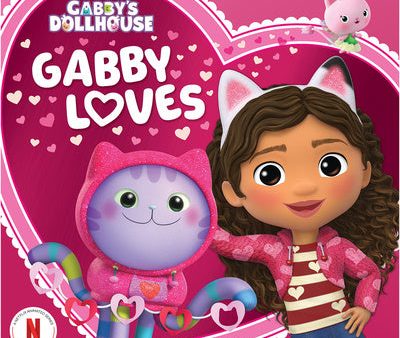 Gabby Loves (Gabby s Dollhouse Valentine s Day Board Book) Online Hot Sale