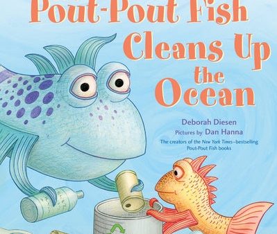 Pout-Pout Fish Cleans Up the Ocean, The Online Hot Sale