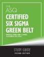 ASQ Certified Six Sigma Green Belt Study Guide, The Hot on Sale