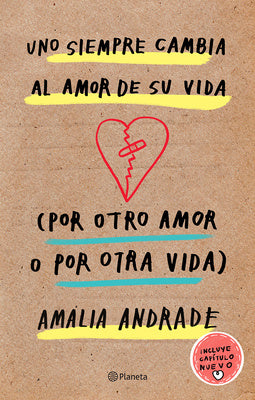 Uno Siempre Cambia Al Amor de Su Vida (Por Otro Amor O Por Otra Vida)   You Always Changes the Love of Your Life (for Another Love or Another Life) Discount