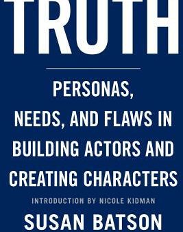 Truth: Personas, Needs, and Flaws in the Art of Building Actors and Creating Characters For Sale