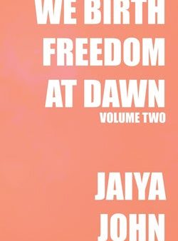 We Birth Freedom at Dawn: Volume Two Sale