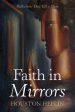 Faith in Mirrors: Reflections That Tell a Story For Sale