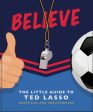 Believe - The Little Guide to Ted Lasso Fashion