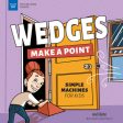 Wedges Make a Point: Simple Machines for Kids Online now