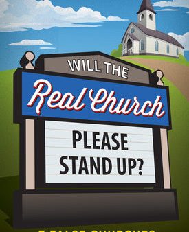 Will the Real Church Please Stand Up? 7 False Churches Cheap