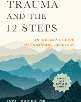 Trauma and the 12 Steps, Revised and Expanded: An Inclusive Guide to Enhancing Recovery Cheap