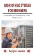 Basic of HVAC Systems for Beginners: Everything you need to know about HVAC system Online now