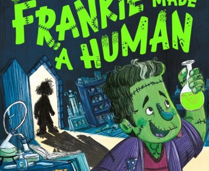 When Frankie Made a Human (Gruesomely Good and Monstrously Misunderstood) Cheap