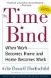 Time Bind: When Work Becomes Home and Home Becomes Work, The Discount