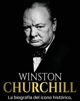 Winston Churchill: La biografía del icono histórico, Winston Churchill Sale