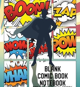 Blank Comic Book Notebook: Create Your Own Story, Comics & Graphic Novels Cheap