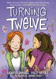 Turning Twelve: (A Graphic Novel) Supply