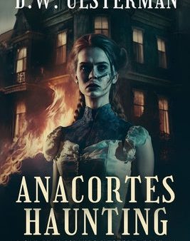 Anacortes Haunting: (San Juan Islands Mystery Book 11) Online Sale