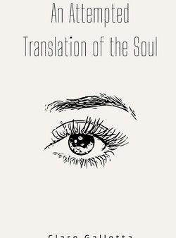 Attempted Translation of the Soul, An Online Hot Sale