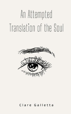 Attempted Translation of the Soul, An Online Hot Sale