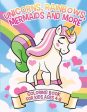 Unicorns, Rainbows, Mermaids and More: Coloring Book for Kids Ages 4-8 on Sale