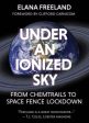 Under an Ionized Sky: From Chemtrails to Space Fence Lockdown Online now