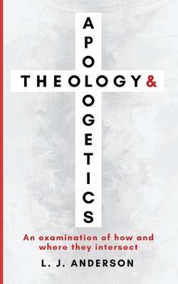 Theology and Apologetics: An Examination of How and Where They Intersect Online