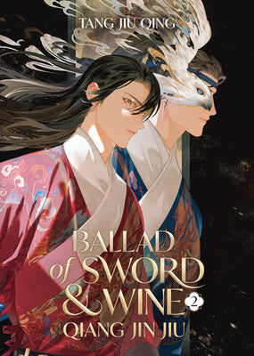 Ballad of Sword and Wine: Qiang Jin Jiu (Novel) Vol. 2 Online Sale