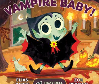 Vampire Baby!: A Hazy Dell Flap Book Online