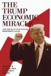 Trump Economic Miracle: And the Plan to Unleash Prosperity Again, The Hot on Sale