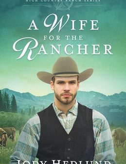 Wife for the Rancher: A Sweet Historical Romance, A Fashion