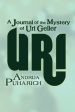 Uri: A Journal of the Mystery of Uri Geller Online Hot Sale