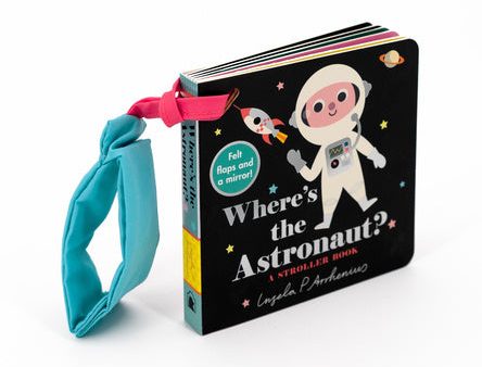 Where s the Astronaut?: A Stroller Book Online Sale