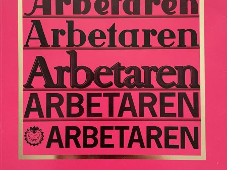 Arbetaren : 100 år som fri tidning For Sale