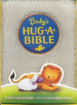 Baby s Hug-A-Bible: A Soft and Cuddly First Introduction to Favorite Bible Stories For Discount