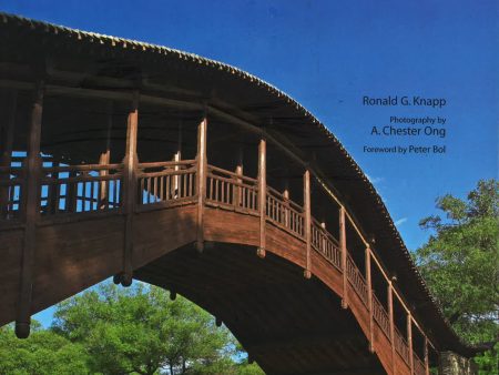 Chinese Bridges: Living Architecture From China s Past. Online now