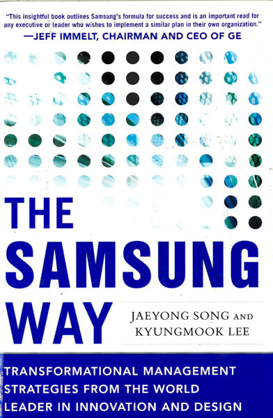 The Samsung Way: Transformational Management Strategies From The World Leader In Innovation And Design Hot on Sale