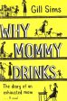 Why Mommy Drinks Cheap