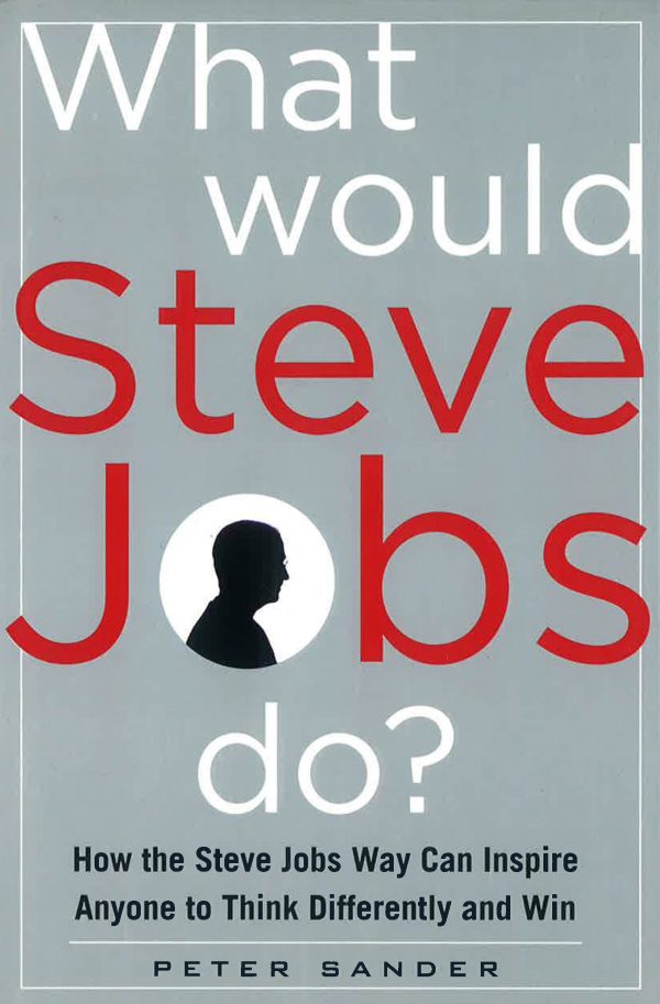 What Would Steve Jobs Do? Online Hot Sale