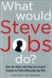 What Would Steve Jobs Do? Online Hot Sale